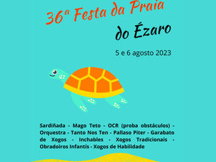 36ª FESTA DA PRAIA DO ÉZARO. 36ª FESTA DA PRAIA DO ÉZARO.