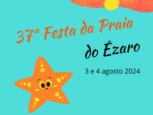 37ª FESTA DA PRAIA DO ÉZARO. 37ª FESTA DA PRAIA DO ÉZARO.