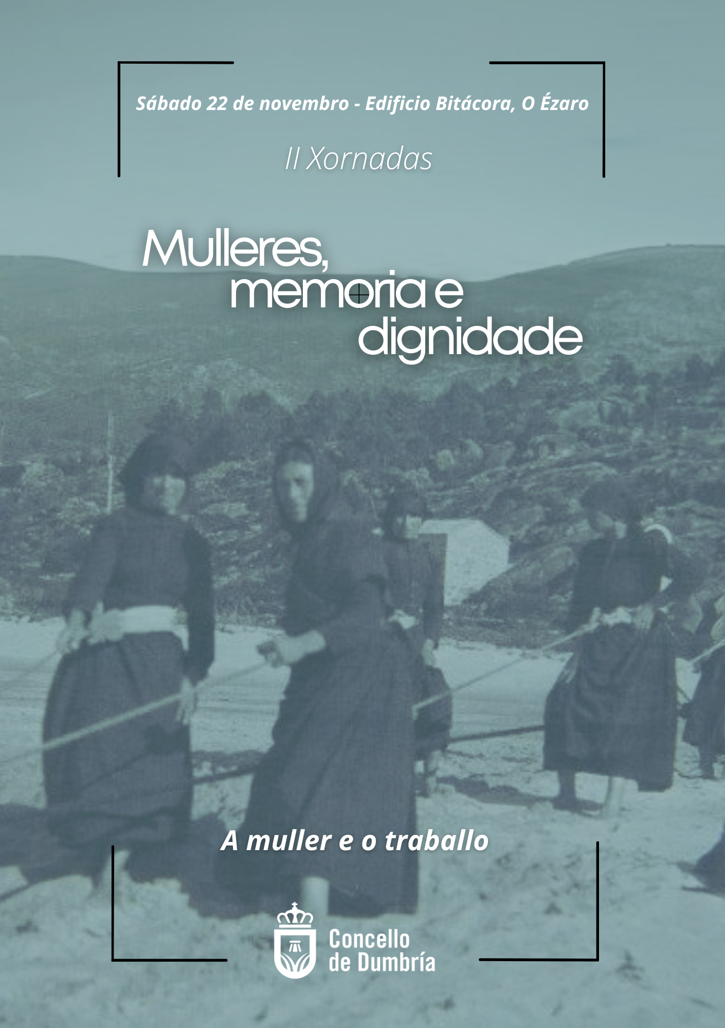 II Xornadas Mulleres, memoira e dignidade. A muller e o traballo