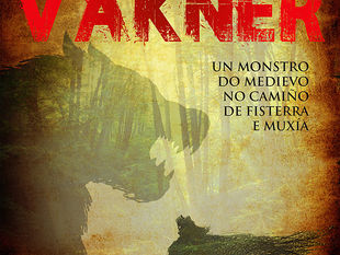 ENCONTRO INTERNACIONAL. O VÁKNER, un monstro do medievo
no camiño de Fisterra e Muxía