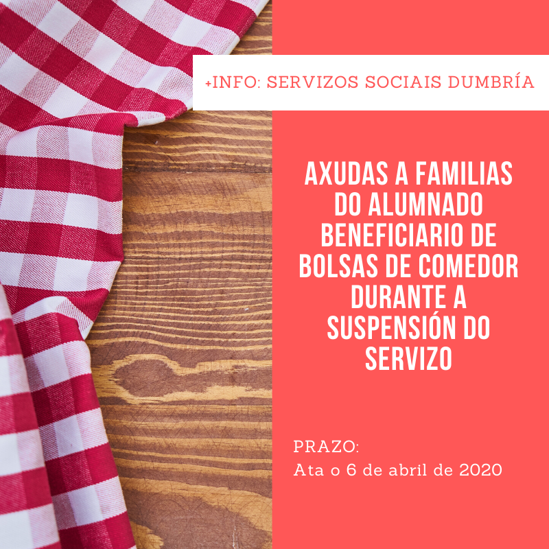 Axudas a familias do alumnado beneficiario de bolsas de comedor durante a suspensión do servizo