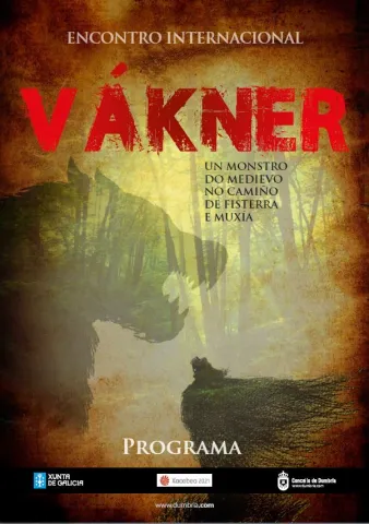 Encontro Internacional VÁKNER, un monstro do medievo no Camiño de Fisterra e Muxía Encontro Internacional VÁKNER, un monstro do medievo no Camiño de Fisterra e Muxía